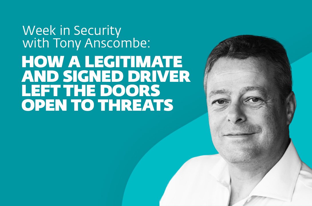 How a legitimate and signed driver left the doors open to threats – Week in Security with Tony Anscombe