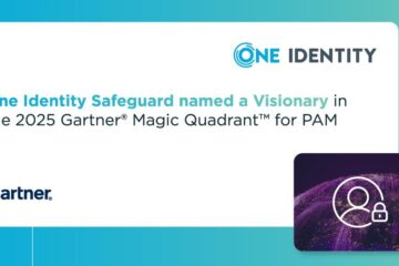 One Identity Safeguard Named a Visionary in the 2025 Gartner Magic Quadrant for PAM - Latest Hacking News