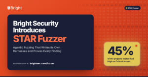 Bright Security Introduces STAR Fuzzer, Agentic Fuzzing That Writes Its Own Harnesses and Proves Every Finding - Latest Hacking News